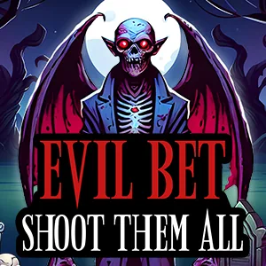 EVIL BET: SHOOT THEM ALL! Slot by Mascot Gaming