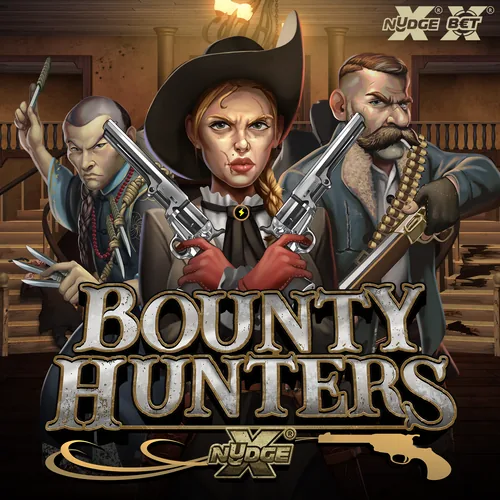 Bounty Hunters xNudge Slot by Evolution NolimitCity
