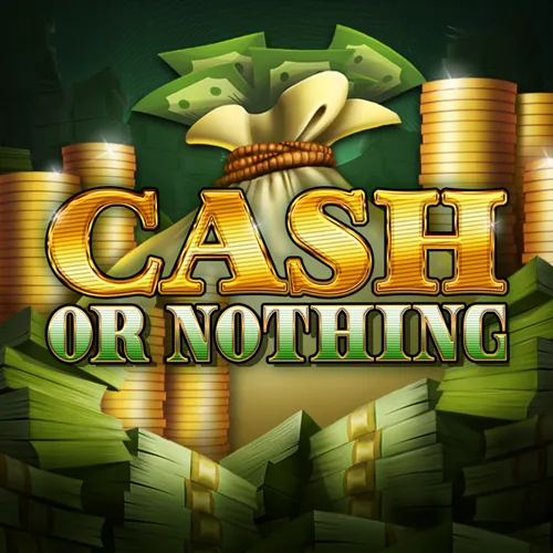 Cash Or Nothing Slot by Evolution Red Tiger
