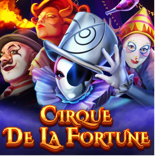 Cirque de la Fortune Slot by Evolution Red Tiger