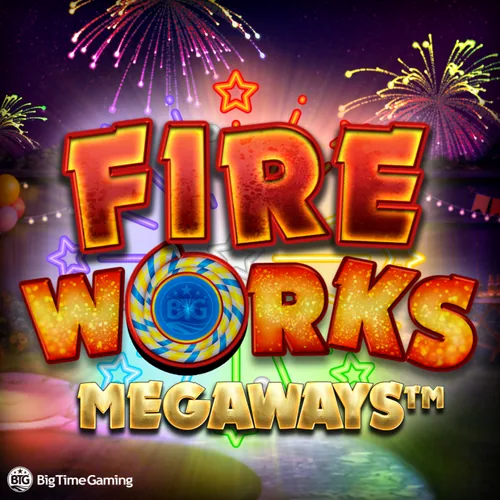 Fireworks Megaways Slot by Evolution Big Time Gaming
