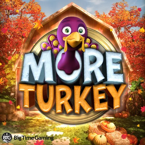 More Turkey Slot by Evolution Big Time Gaming