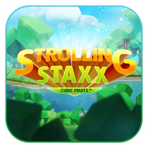 Strolling Staxx: Cubic Fruits Slot by Evolution NetEnt